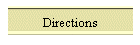 Directions